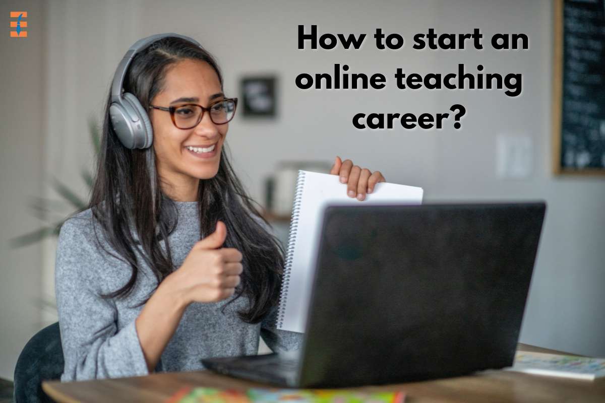 5 Important Steps To Start Your Online Teaching Career | Future ...
